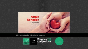 Grief Counselors:The Life of Organ Donation